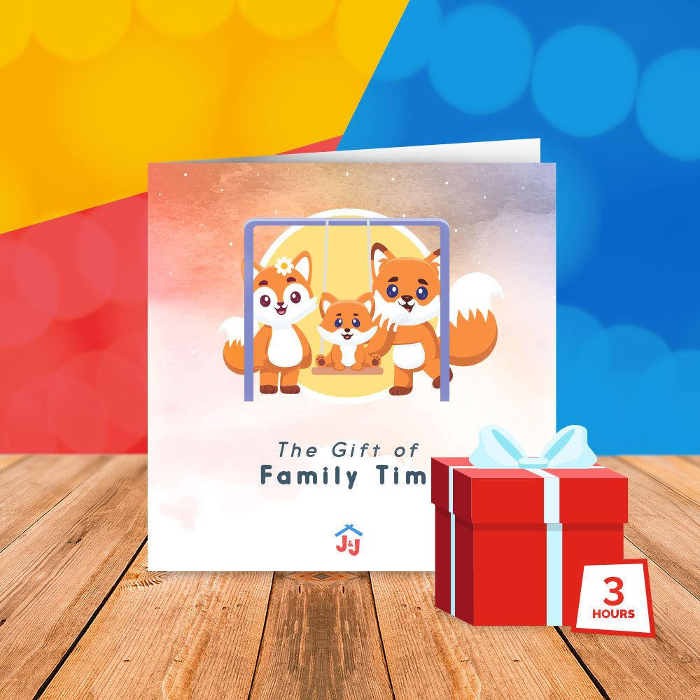 Gift Of Family Time - Three Hours